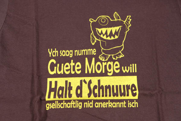 T-Shirt "Halt d`Schnuure" braun