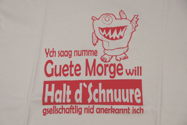 T-Shirt "Halt d`Schnuure" Eierschale