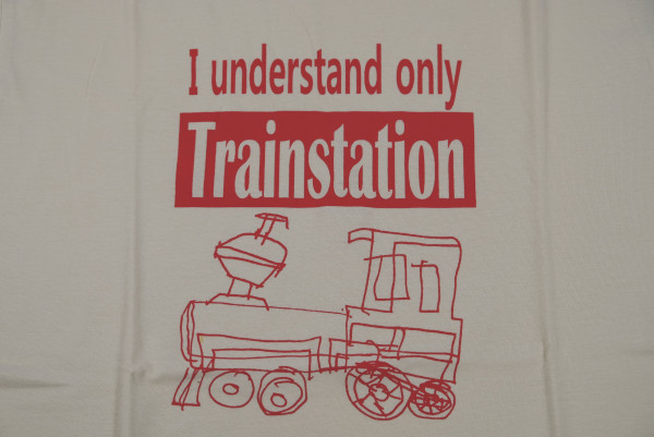 T-Shirt "I understand only Trainstation" Eierschale